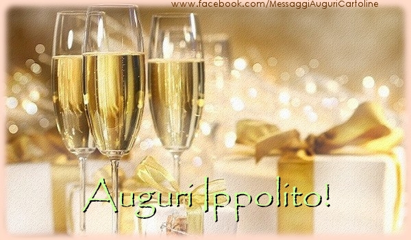  Cartoline di auguri - Champagne & Regalo | Auguri Ippolito!