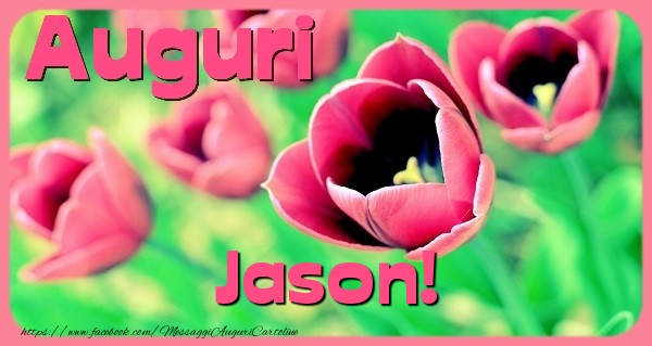 Cartoline di auguri - Auguri Jason