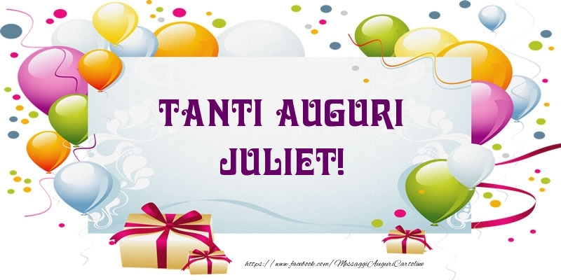 Cartoline di auguri - Tanti Auguri Juliet!