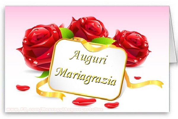 Cartoline di auguri - Rose | Auguri, Mariagrazia!