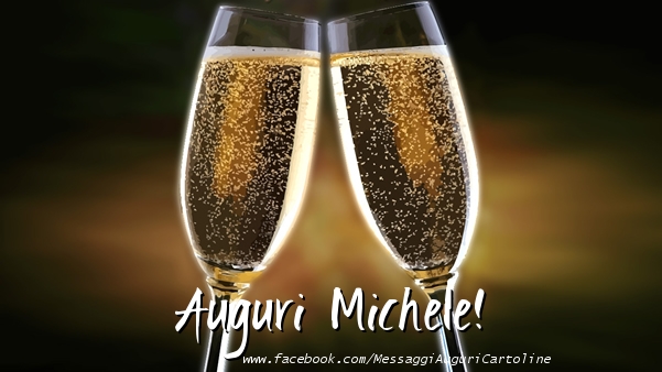  Cartoline di auguri - Champagne | Auguri Michele!