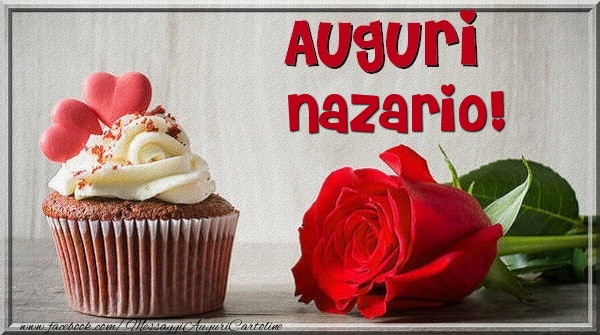  Cartoline di auguri - Rose & Torta | Auguri Nazario