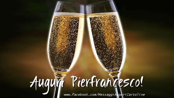  Cartoline di auguri - Champagne | Auguri Pierfrancesco!