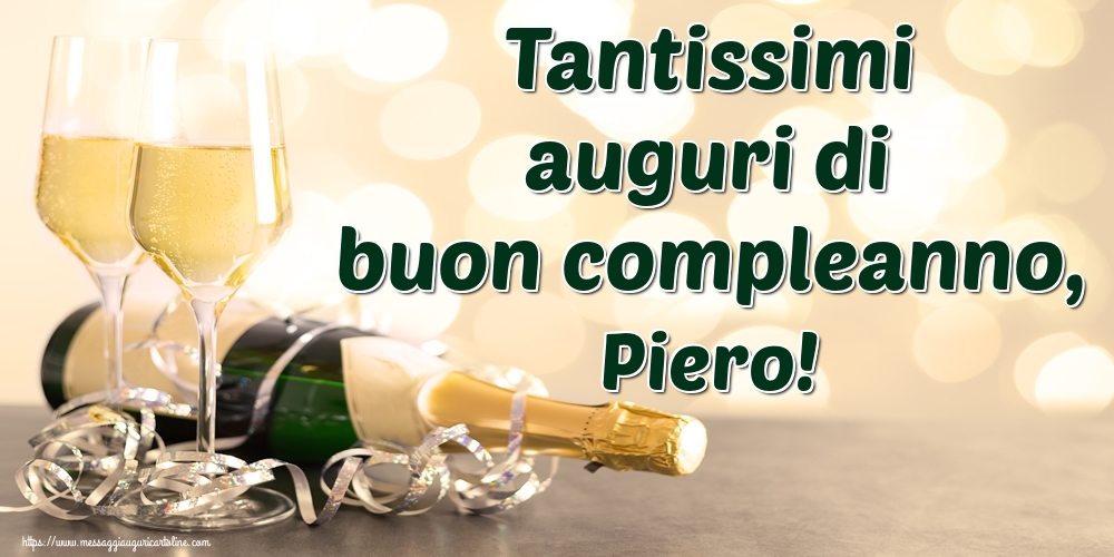  Cartoline di auguri - Champagne | Tantissimi auguri di buon compleanno, Piero!