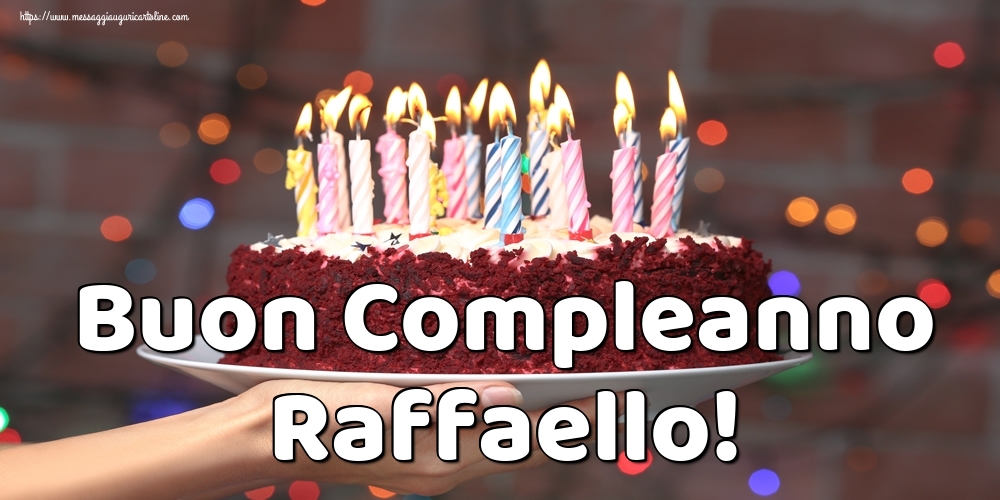 Cartoline di auguri - Torta | Buon Compleanno Raffaello!