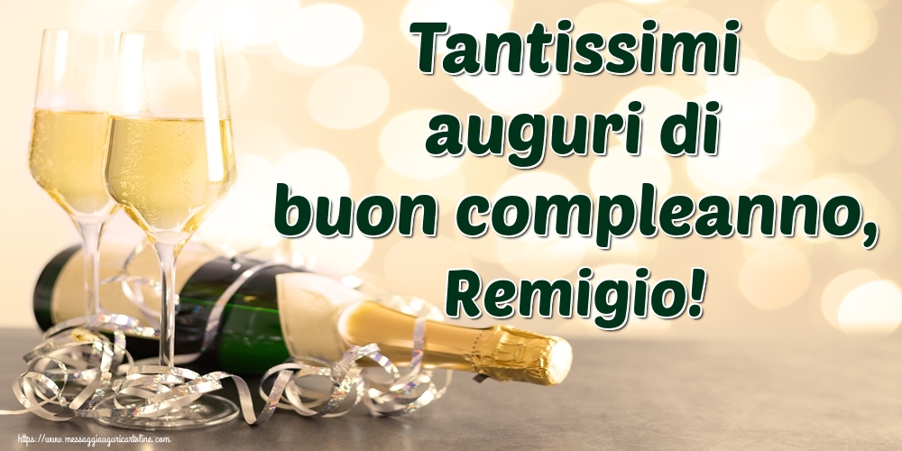  Cartoline di auguri - Champagne | Tantissimi auguri di buon compleanno, Remigio!