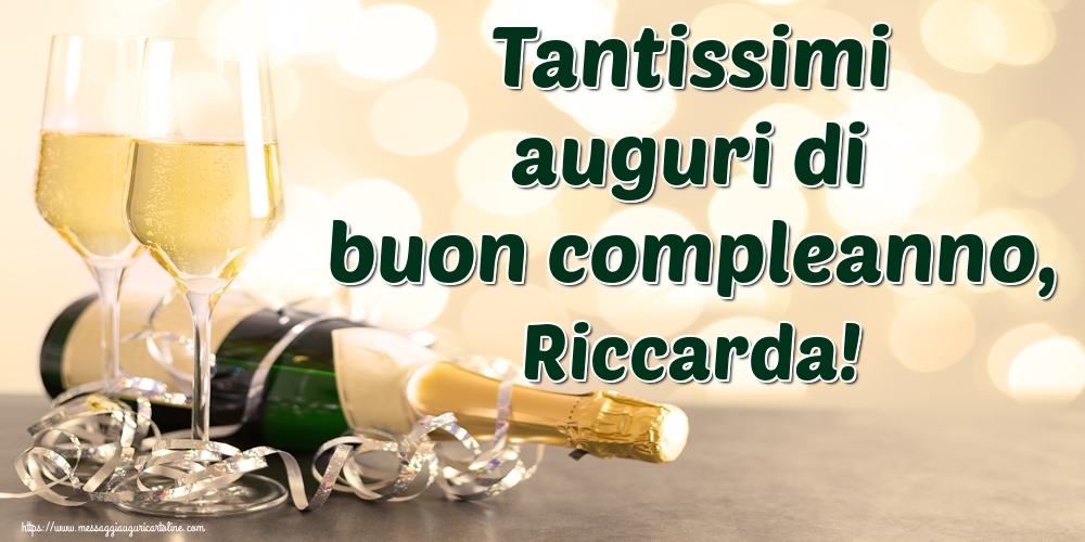  Cartoline di auguri - Champagne | Tantissimi auguri di buon compleanno, Riccarda!