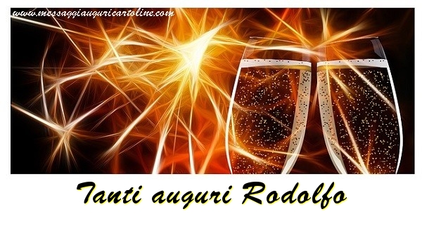  Cartoline di auguri - Champagne | Tanti auguri Rodolfo