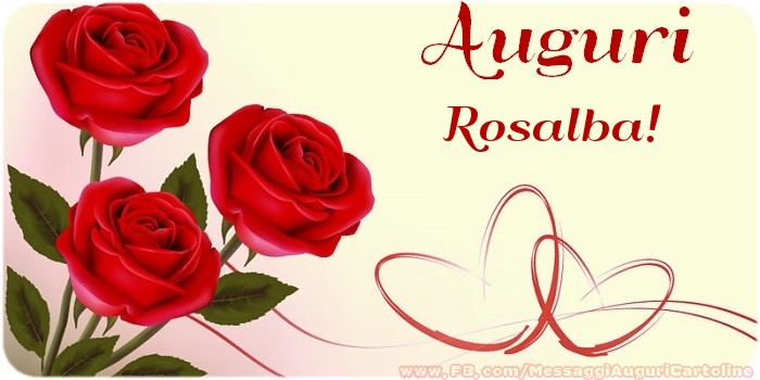  Cartoline di auguri - Rose | Auguri Rosalba