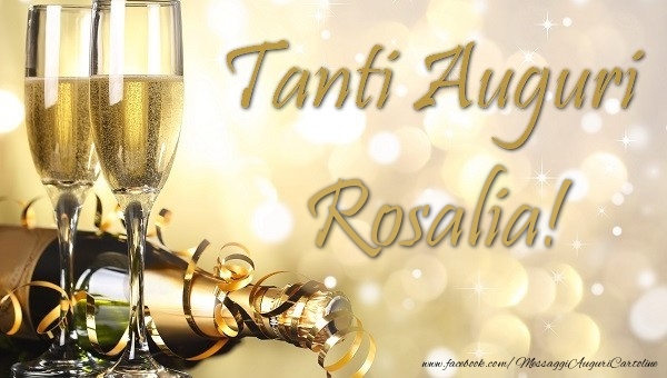  Cartoline di auguri - Champagne | Tanti auguri Rosalia