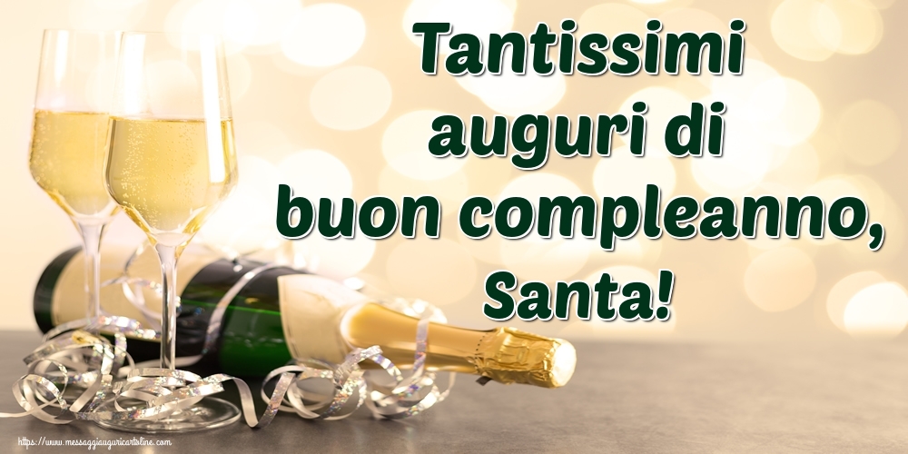 Cartoline di auguri - Champagne | Tantissimi auguri di buon compleanno, Santa!