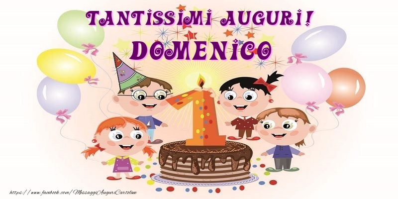  Cartoline per bambini - Animazione & Palloncini & Torta | Tantissimi Auguri! Domenico