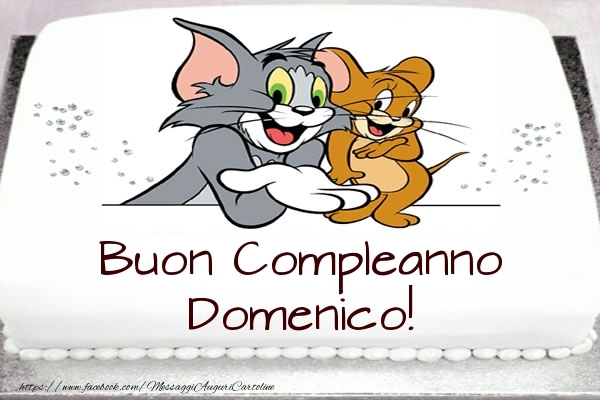  Cartoline per bambini -  Torta Tom e Jerry: Buon Compleanno Domenico!