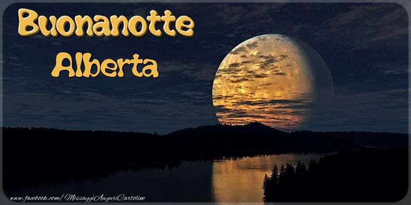 Cartoline di buonanotte - Buonanotte Alberta