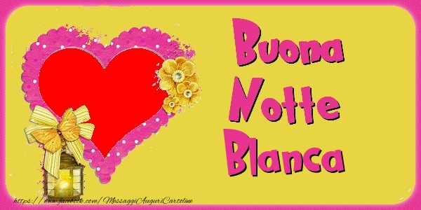 Cartoline di buonanotte - Buona Notte Blanca