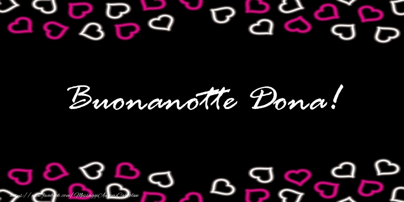 Cartoline di buonanotte - Buonanotte Dona!