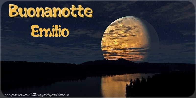 Cartoline di buonanotte - Buonanotte Emilio