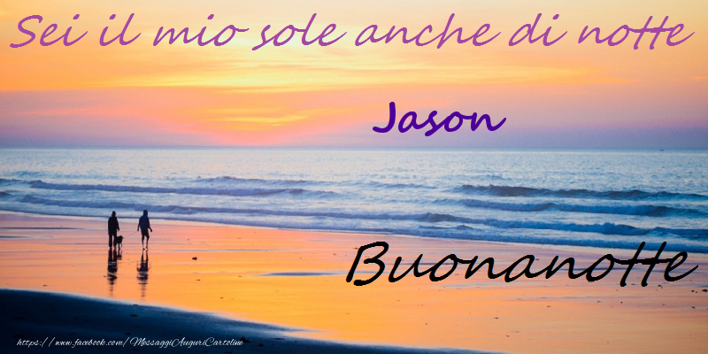 Cartoline di buonanotte - Buonanotte Jason