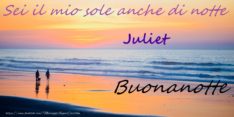 Cartoline di buonanotte - Buonanotte Juliet