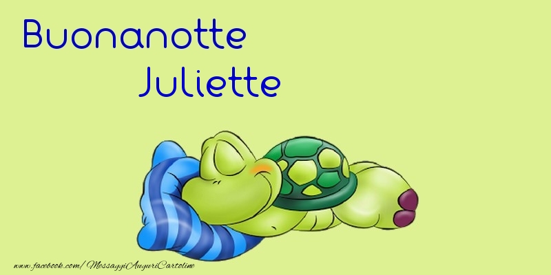 Cartoline di buonanotte - Buonanotte Juliette