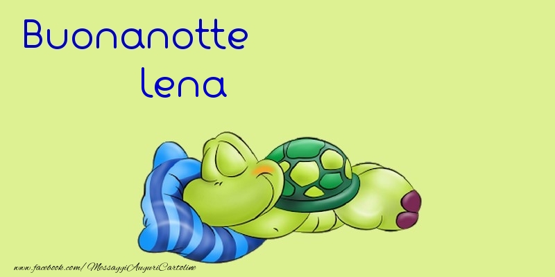 Cartoline di buonanotte - Buonanotte Lena