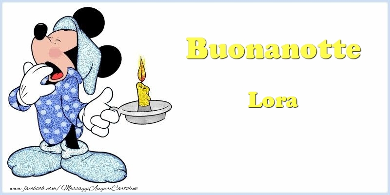 Cartoline di buonanotte - Buonanotte Lora