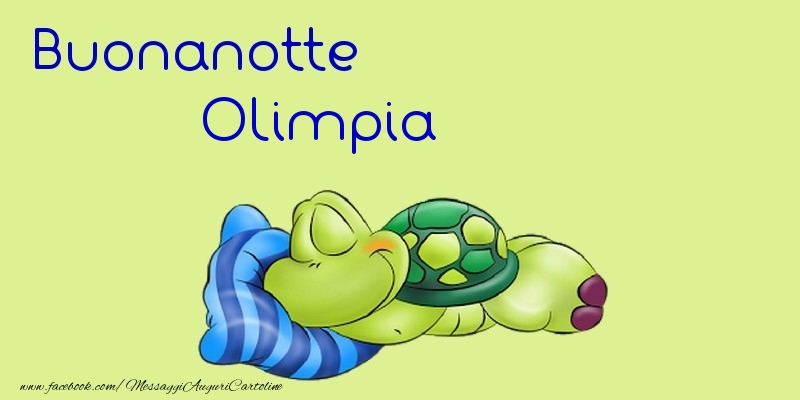 Cartoline di buonanotte - Buonanotte Olimpia