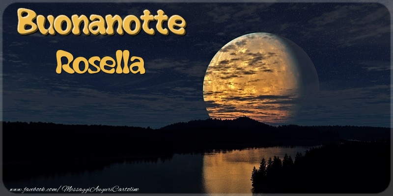 Cartoline di buonanotte - Buonanotte Rosella