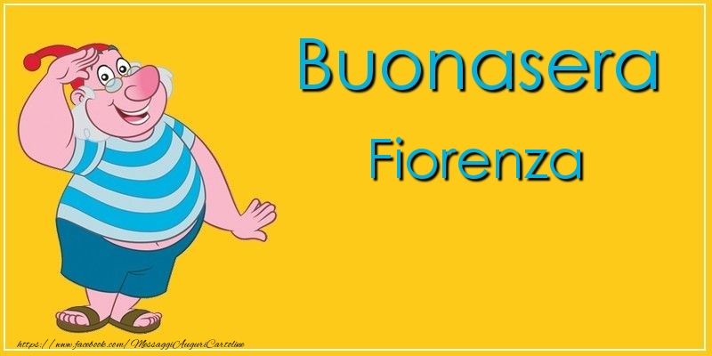 Cartoline di buonasera - Buonasera Fiorenza