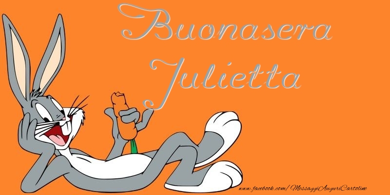 Cartoline di buonasera - Buonasera Julietta