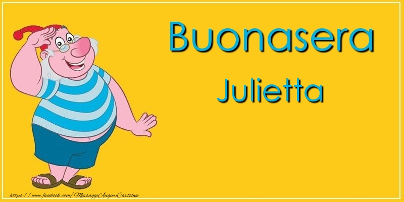 Cartoline di buonasera - Buonasera Julietta