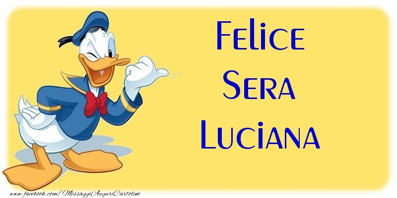 Cartoline di buonasera - Felice Sera Luciana