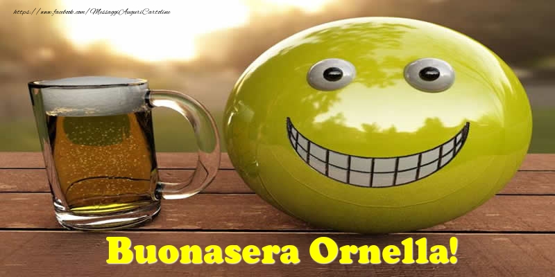 Cartoline di buonasera - Buonasera Ornella!