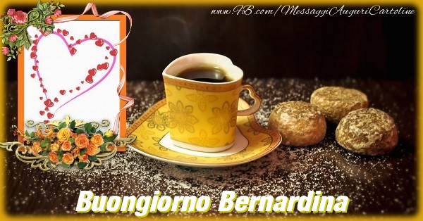  Cartoline di buongiorno - Caffè & Fiori & 1 Foto & Cornice Foto | Buongiorno Bernardina