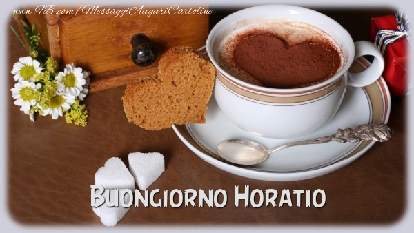  Cartoline di buongiorno - Caffè & Cuore & Fiori | Buongiorno Horatio