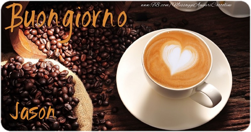Cartoline di buongiorno - Caffè & 1 Foto & Cornice Foto | Buongiorno Jason