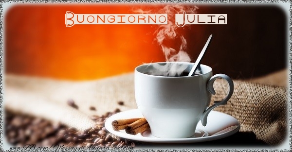 Cartoline di buongiorno - Caffè | Buongiorno Julia