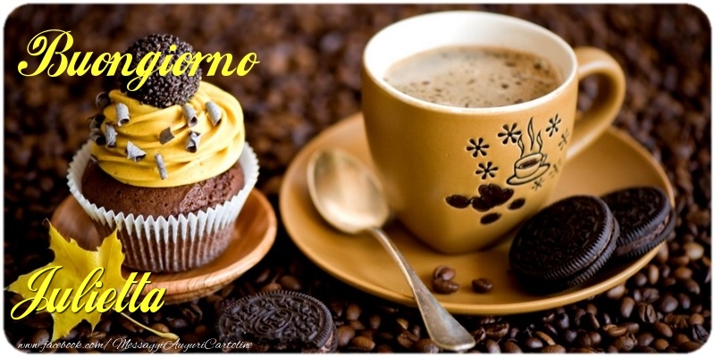Cartoline di buongiorno - Caffè & Torta | Buongiorno Julietta