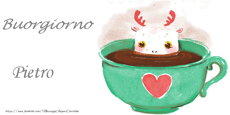  Cartoline di buongiorno - Animali & Caffè & Cuore | Buongiorno Pietro