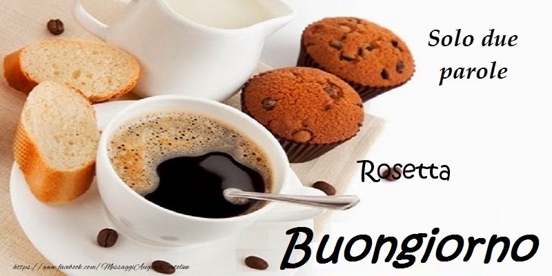  Cartoline di buongiorno - Caffè | Buongiorno Rosetta