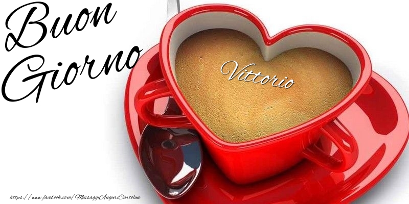  Cartoline di buongiorno - Caffè | Buon Giorno Vittorio