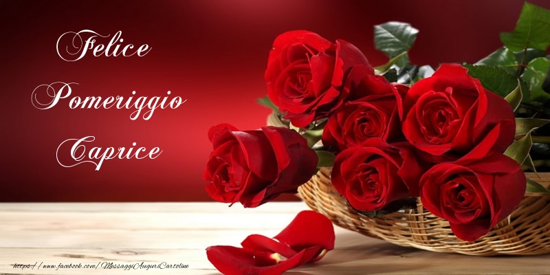 Cartoline di buon pomeriggio - Felice Pomeriggio Caprice