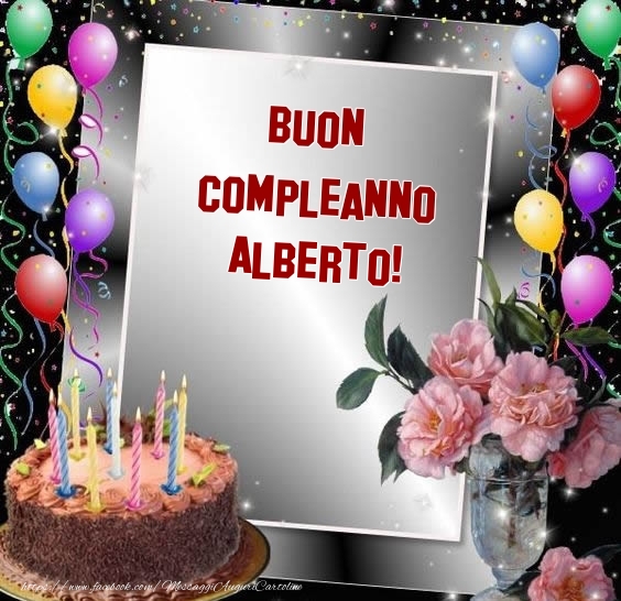  Cartoline di compleanno - Fiori & Palloncini & Torta | Buon Compleanno Alberto!