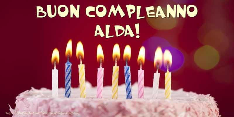 Cartoline di compleanno -  Torta - Buon compleanno, Alda!