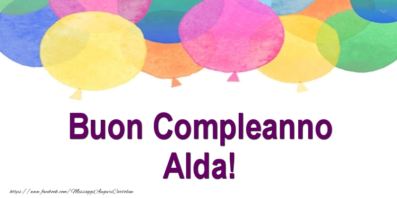 Cartoline di compleanno - Buon Compleanno Alda!