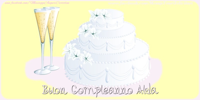 Cartoline di compleanno - Champagne & Torta | Buon compleanno Alda