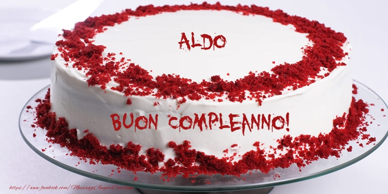  Cartoline di compleanno -  Torta Aldo Buon Compleanno!