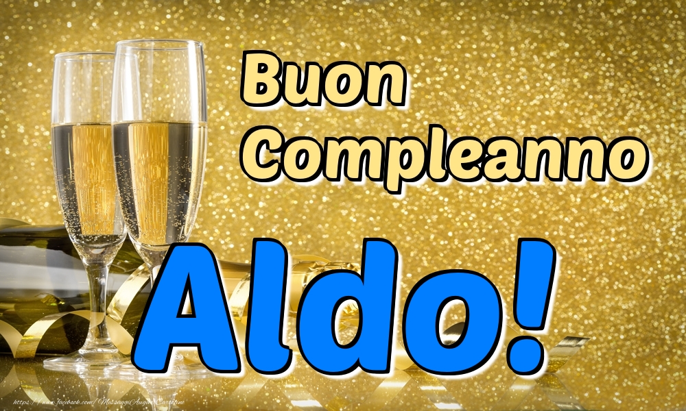 Compleanno Buon Compleanno Aldo!