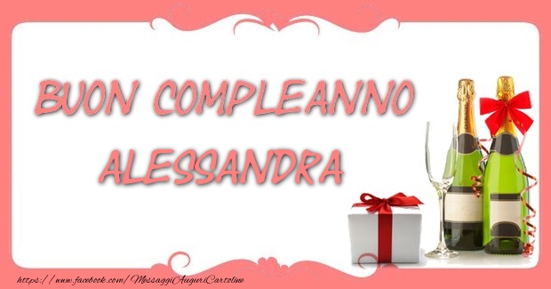  Cartoline di compleanno - Champagne & Regalo | Buon compleanno Alessandra