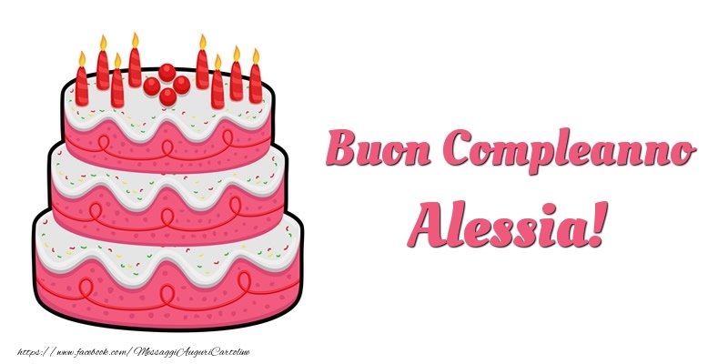  Cartoline di compleanno -  Torta Buon Compleanno Alessia